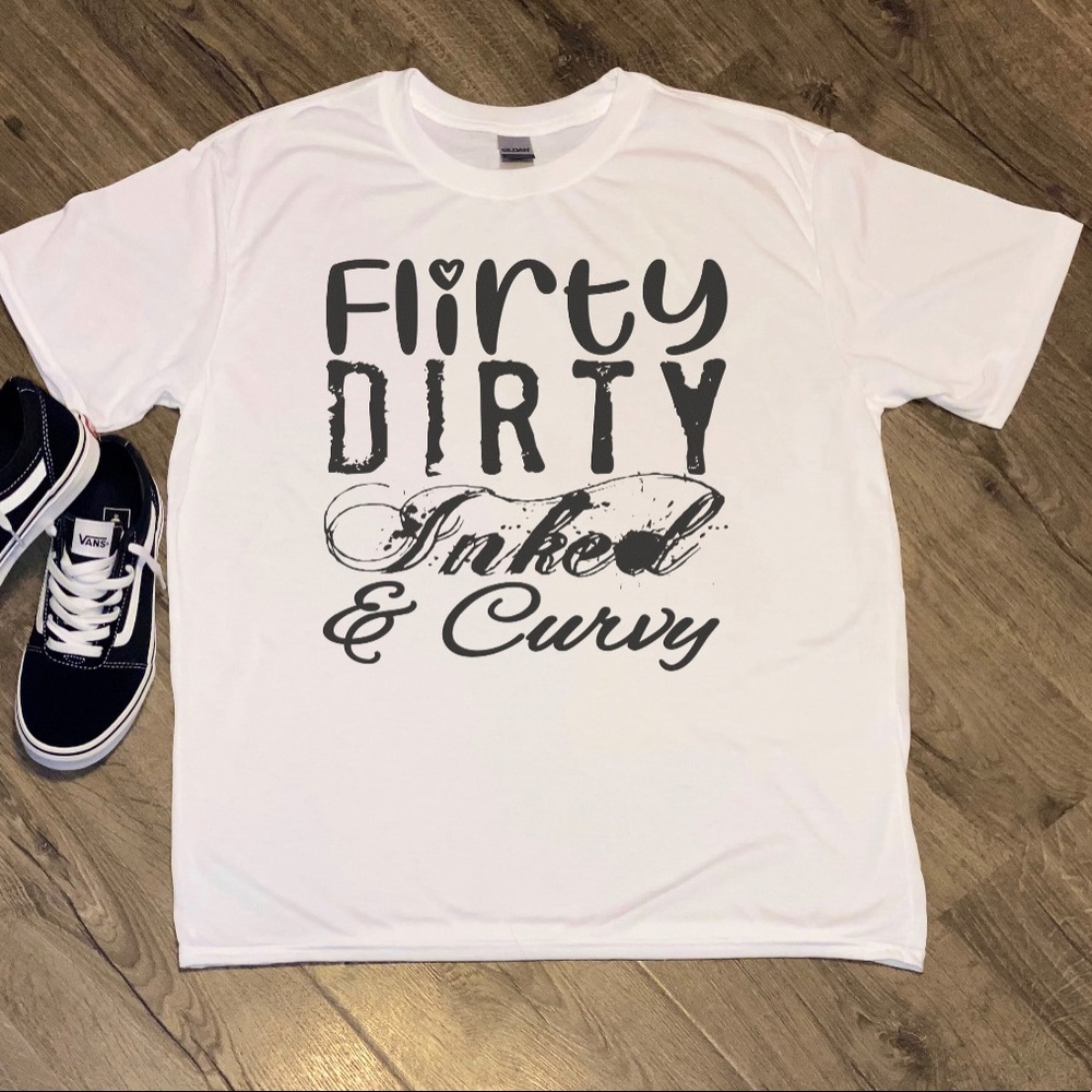 Adult Graphic T Shirt - Flirty, Dirty, Inked,Curvy